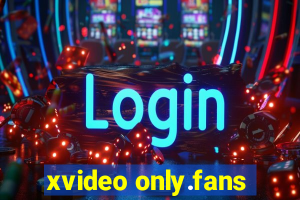 xvideo only.fans